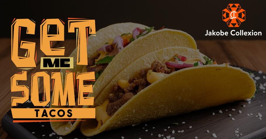 Taco 'Bout a Great Shirt: Why "Get Me Some Tacos" is Your New Favorite Tee