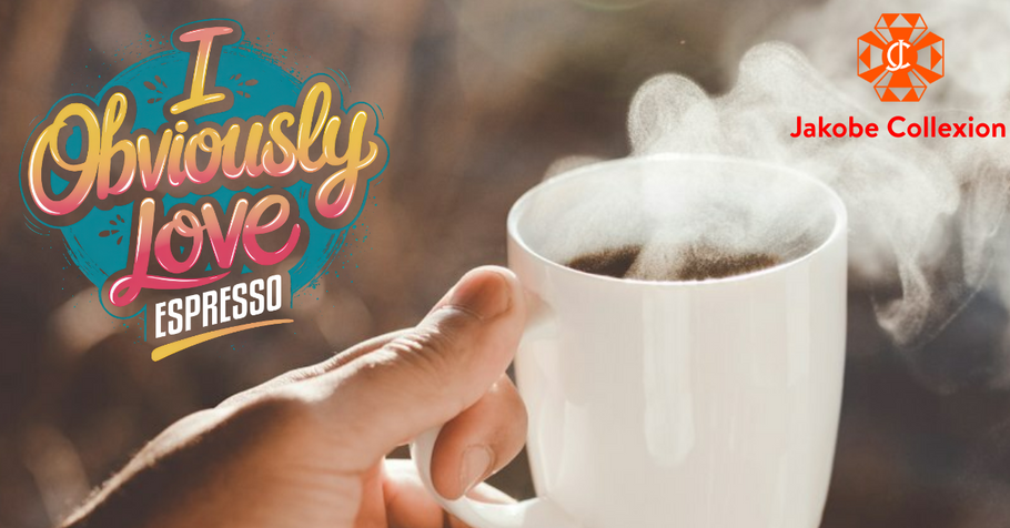 Expresso Yourself: Get Your " I obviously love expresso" Tee!