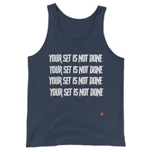 Load image into Gallery viewer, Your Set is Not Done gym motivation design Athletic Unisex Tank Top