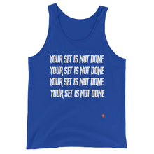 Load image into Gallery viewer, Your Set is Not Done gym motivation design Athletic Unisex Tank Top