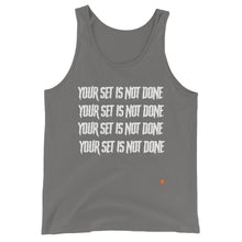 Load image into Gallery viewer, Your Set is Not Done gym motivation design Athletic Unisex Tank Top